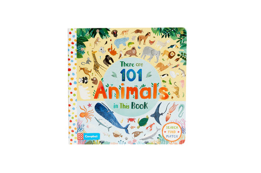 There are 101 Animals in This Book by Campbell Books