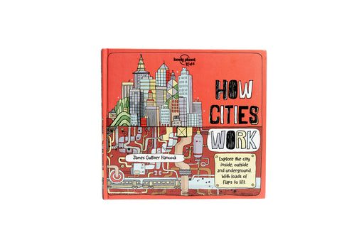 How Cities Work by Lonely Planet Kids